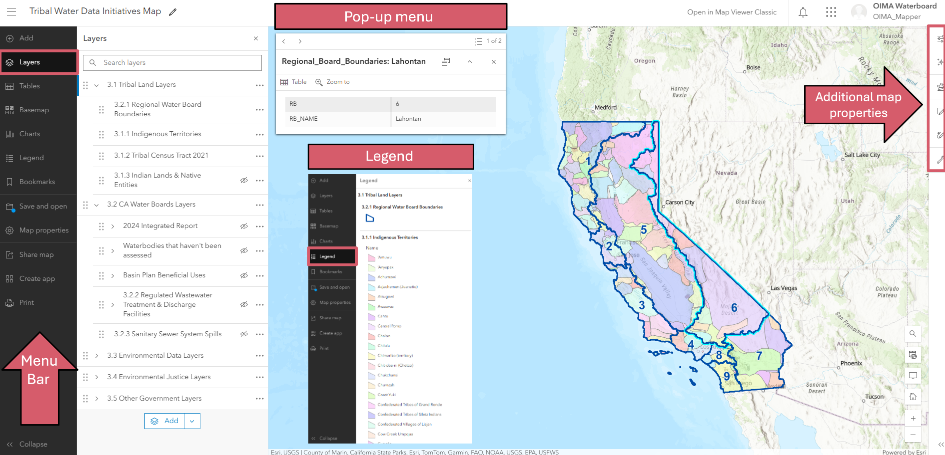 A screenshot of the Map with layers for Indigenous Territories and Regional Water Board Boundaries visible. Moving from left to right across the picture: Menu bar is expanded showing various map options including layers, legend, charts, basemap, tables, bookmarks, etc. Next to the menu bar, the layers tab is expanded showing some of the layers included on this map. A pop-up menu for Region 6 of the Regional Water Board Boundaries layer is above an inset that shows a picture of the legend. To the far right of the picture, a pink arrow is pointing to a pink box that highlights the map properties.